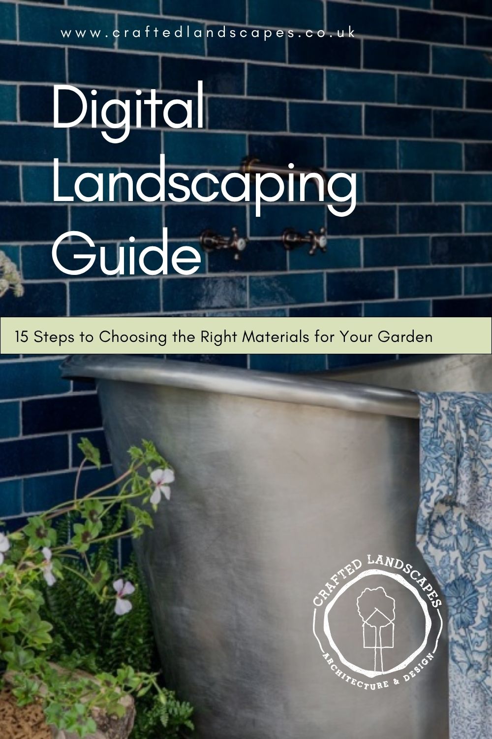 Digital Landscaping Guide - 15 Steps to Choosing the Right Materials for Your Garden