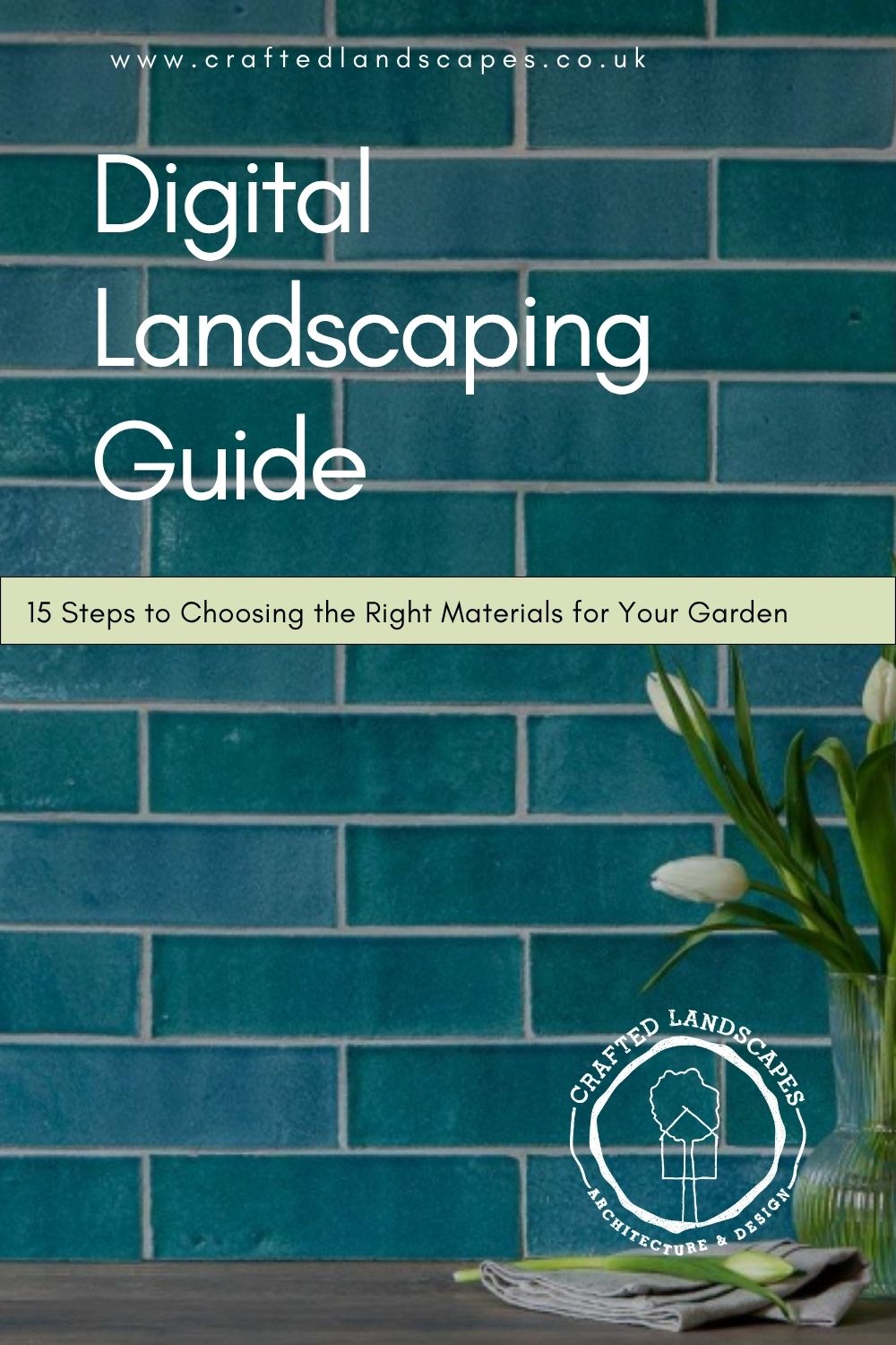 Digital Landscaping Guide - 15 Steps to Choosing the Right Materials for Your Garden