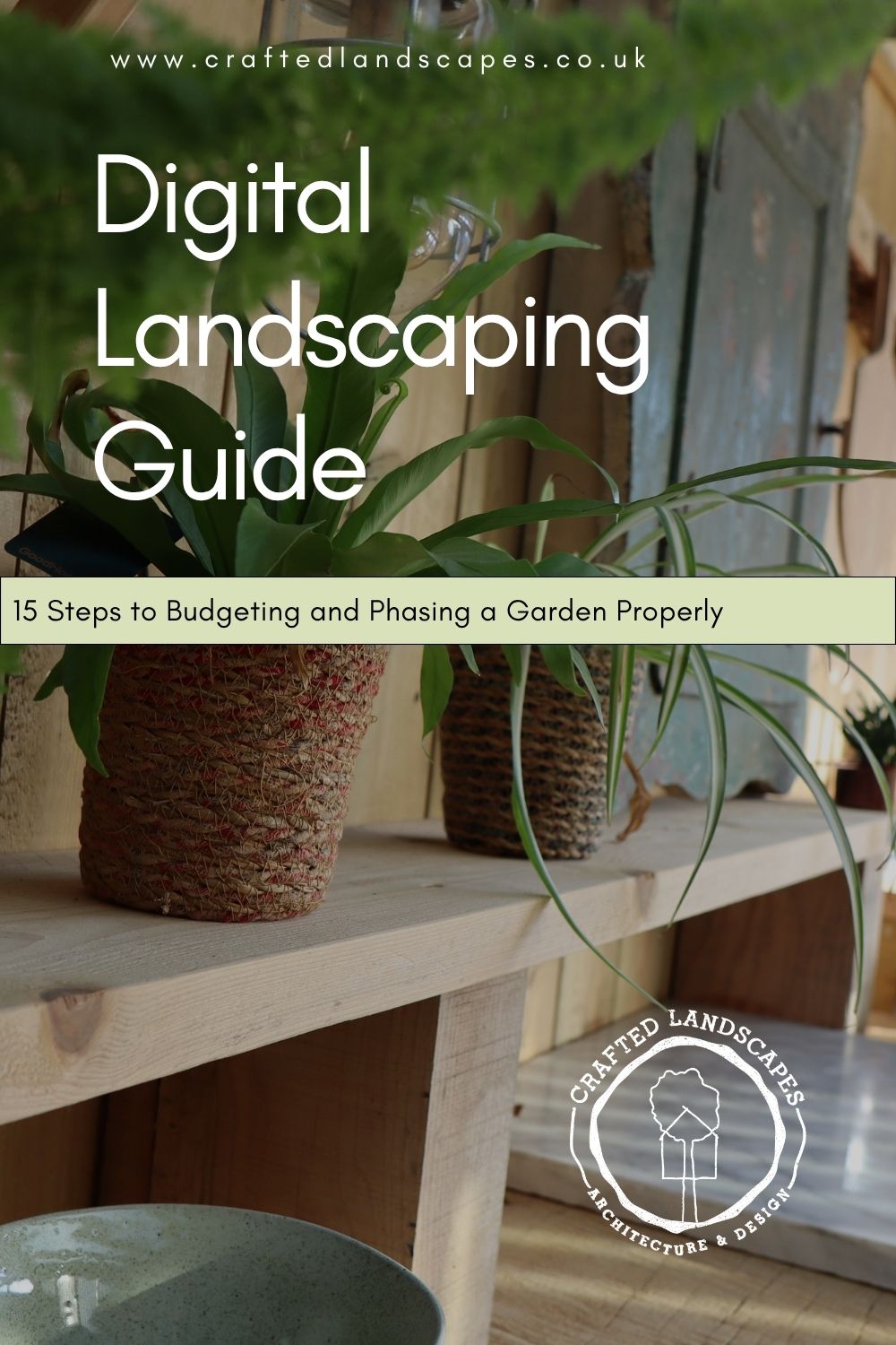 Digital Landscaping Guide - 15 Steps to Budgeting and Phasing a Garden Properly