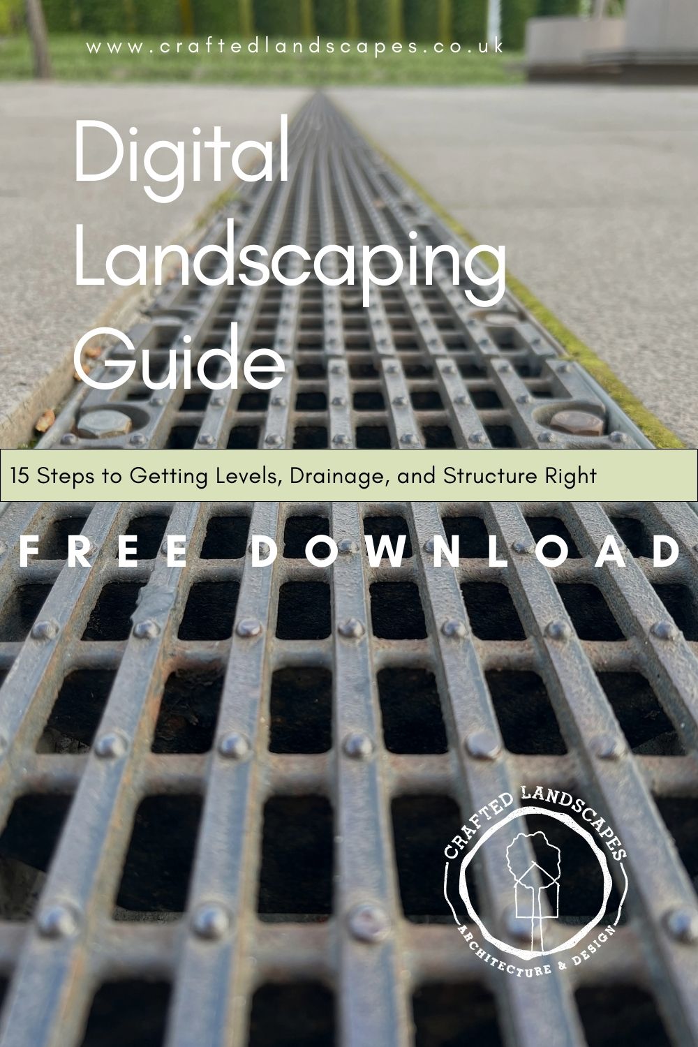FREE Digital Landscaping Guide - 15 Steps to Getting Levels, Drainage, and Structure Right
