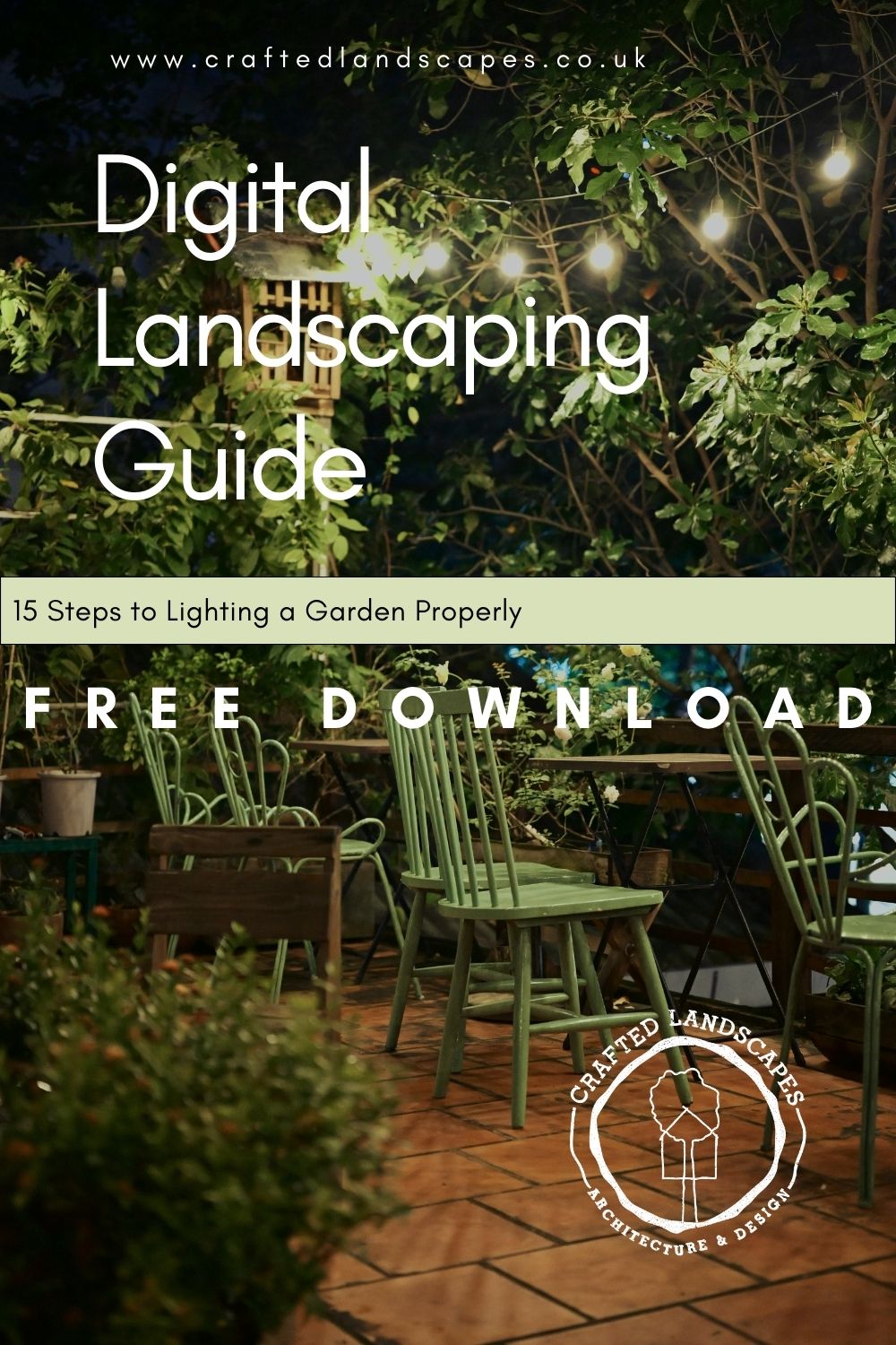 FREE Digital Landscaping Guide - 15 Steps to Lighting a Garden Properly