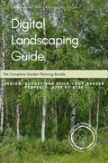 Digital Landscaping Guide - The Complete Garden Planning Bundle