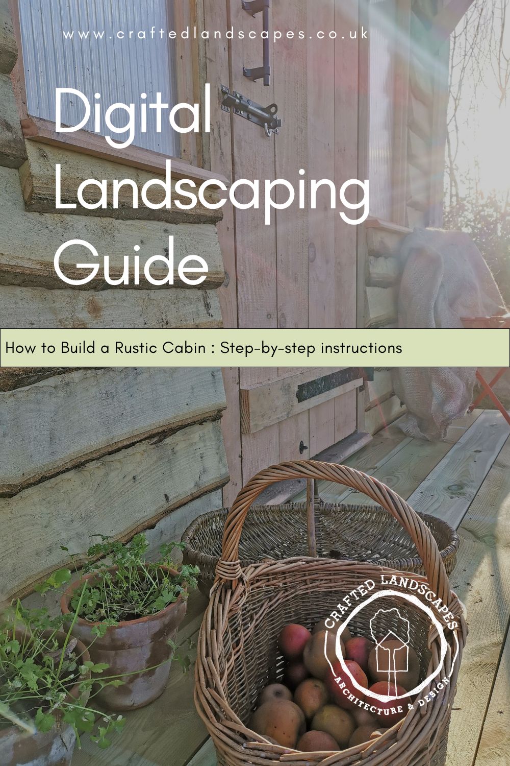 Digital Landscaping Guide - How to Build a Rustic Cabin - PDF Download