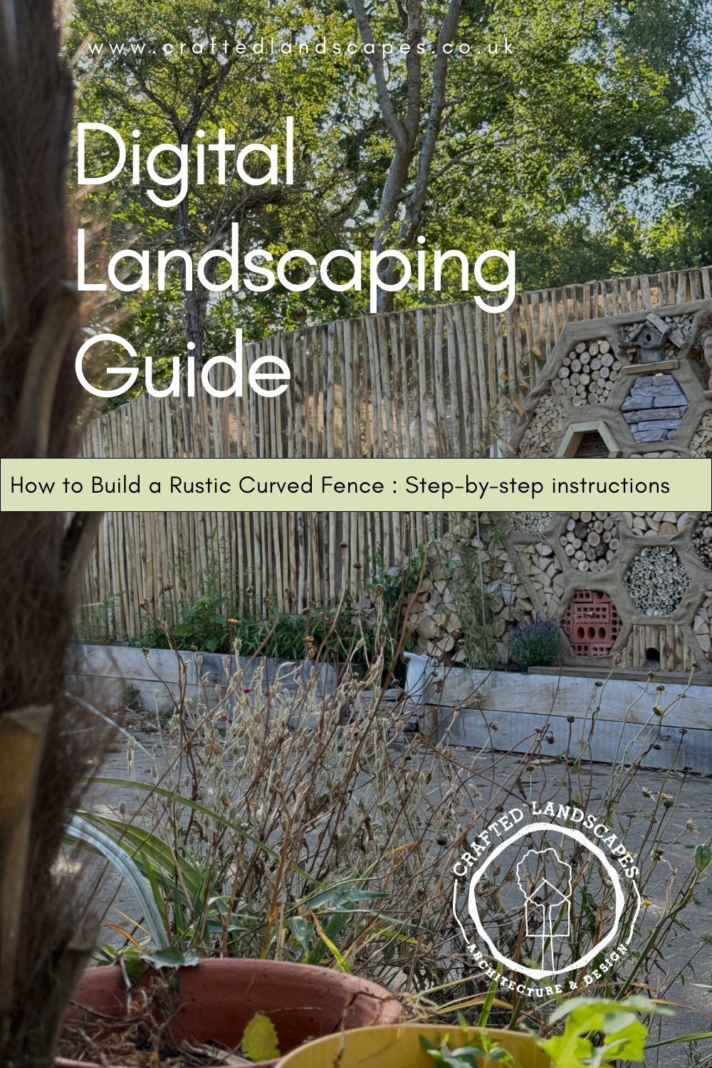 Digital Landscaping Guide - How to Build a Feature Rustic Fence - PDF Download