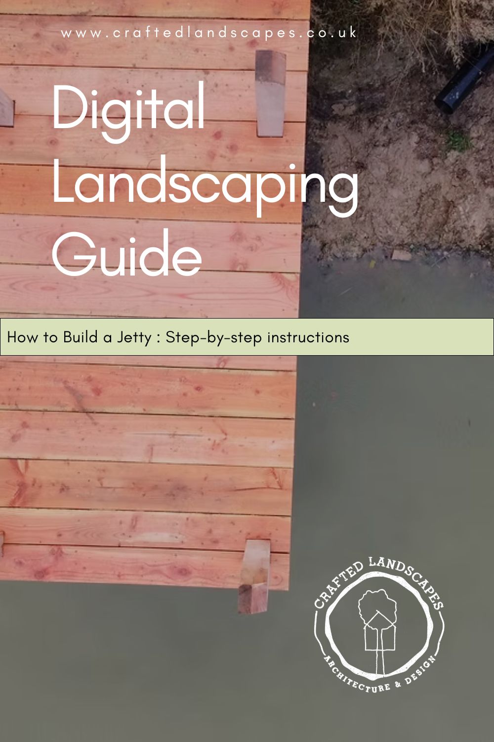 Digital Landscaping Guide - How to Build a Jetty - PDF Download
