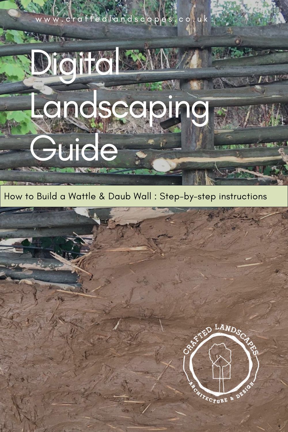 Digital Landscaping Guide - How to Build a Wattle & Daub Wall - PDF Download