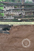 Digital Landscaping Guide - How to Build a Wattle & Daub Wall - PDF Download
