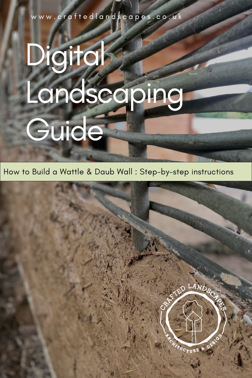 Digital Landscaping Guide - How to Build a Wattle & Daub Wall - PDF Download